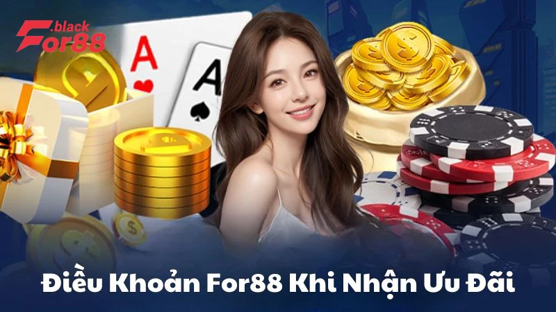 Điều Kiện Khi Nhận Ưu Đãi For88